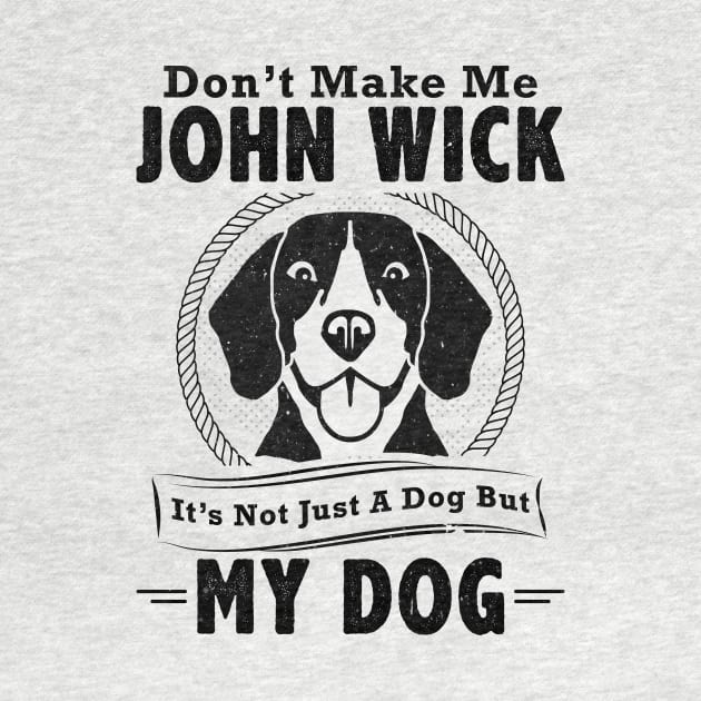 My Dog | John Wick by POD Anytime